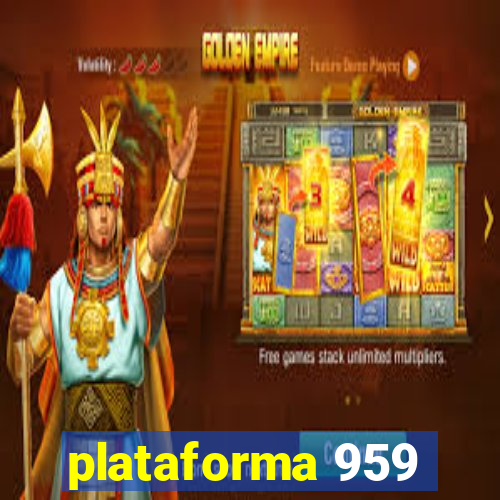 plataforma 959